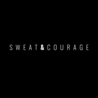 Sweat & Courage